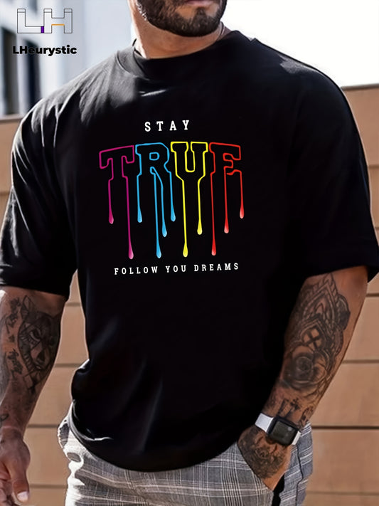 Men’s New “STAY TRUE” Print Graphic Design Round Neck Sports T-shirt. $19.99