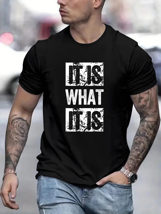 Men's Casual “It Is What It Is” Black Short Sleeved T-shirt